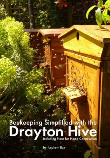 Beekeeping Simplified with The Drayton Hive by Andrew Bax
